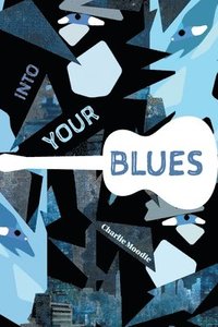bokomslag Into Your Blues