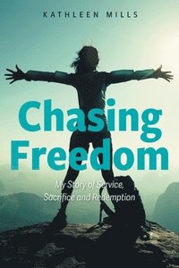 bokomslag Chasing Freedom