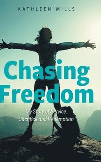 bokomslag Chasing Freedom