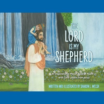 The Lord Is My Shepherd 1