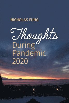 Thoughts During Pandemic 2020 1