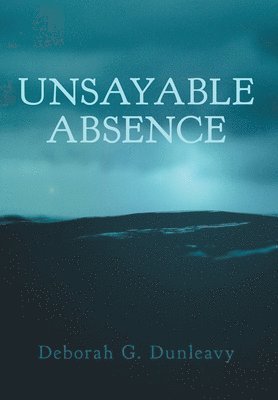 bokomslag Unsayable Absence