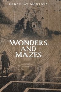 bokomslag Wonders and Mazes