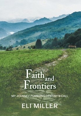 bokomslag Faith and Frontiers