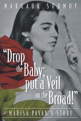 &quot;Drop the Baby; put a Veil on the Broad!&quot; 1