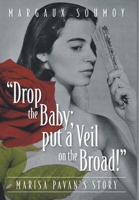 &quot;Drop the Baby; put a Veil on the Broad!&quot; 1