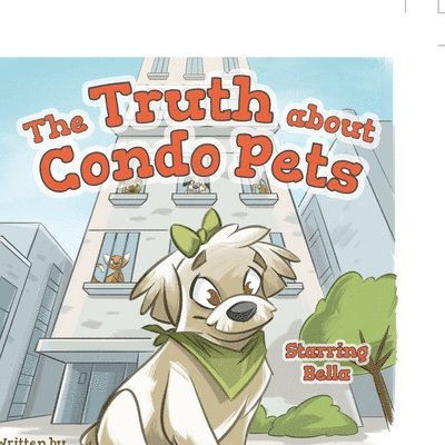 Catherine Durzo, Michael Durzo - Truth about Condo Pets, Häftad