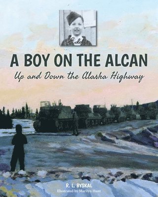 bokomslag A Boy on the Alcan