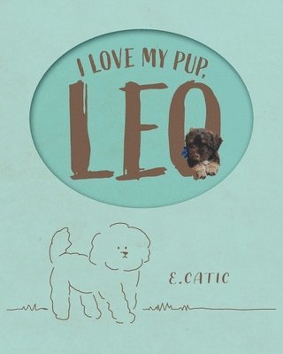 I Love My Pup, Leo 1