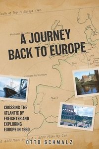 bokomslag A Journey back to Europe