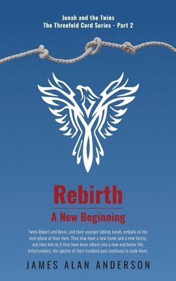 James Alan Anderson - Rebirth, Inbunden