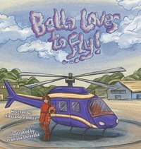 bokomslag Bella Loves to Fly!