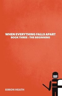 bokomslag When Everything Falls Apart