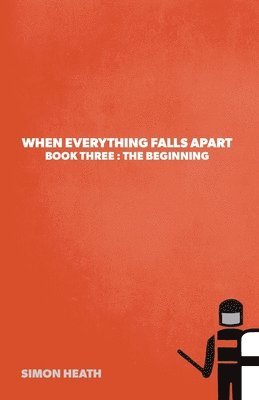 When Everything Falls Apart 1