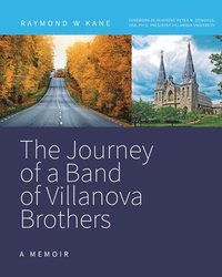 bokomslag The Journey of a Band of Villanova Brothers