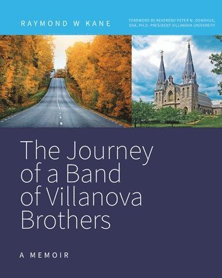 The Journey of a Band of Villanova Brothers 1