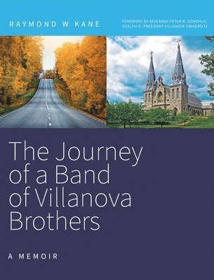 bokomslag The Journey of a Band of Villanova Brothers