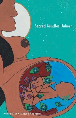 bokomslag Sacred Bundles Unborn