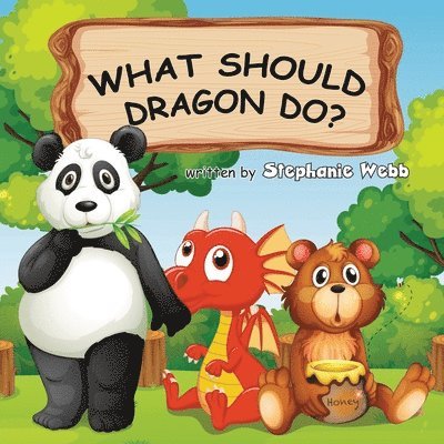 What Should Dragon Do? 1