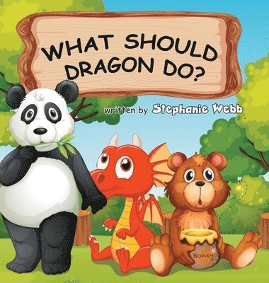 What Should Dragon Do? 1