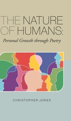 Christopher Jones - Nature of Humans, Inbunden