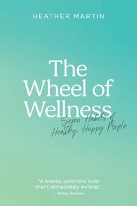 bokomslag The Wheel of Wellness