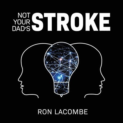 Not Your Dad's Stroke 1