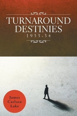 Turnaround Destinies 1933-34 1