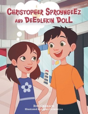 Christopher Sproyngeez and Deedlekin Doll 1