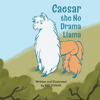 bokomslag Caesar the No Drama Llama