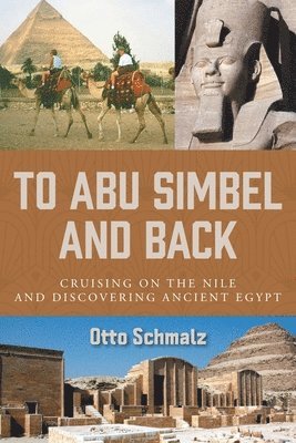 bokomslag To Abu Simbel and Back