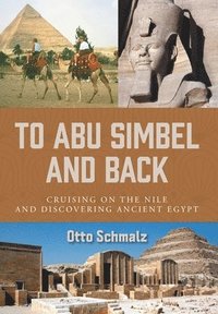 bokomslag To Abu Simbel and Back