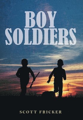 bokomslag Boy Soldiers