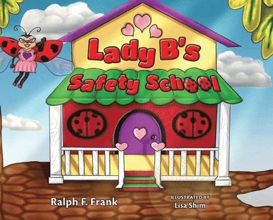 bokomslag Lady B's Safety School