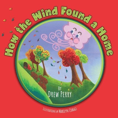 How the Wind Found a Home 1