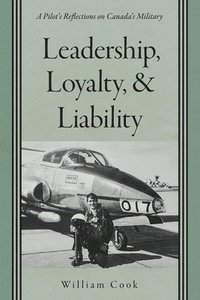 bokomslag Leadership, Loyalty, and Liability