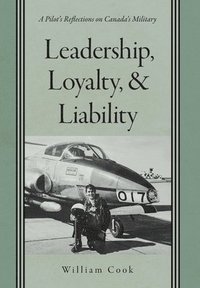 bokomslag Leadership, Loyalty, and Liability