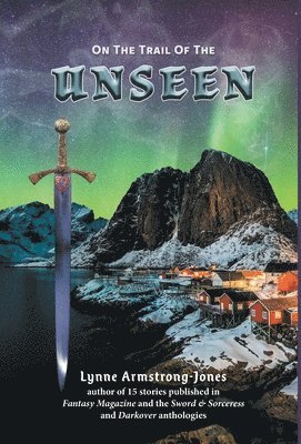 On the Trail of the Unseen 1