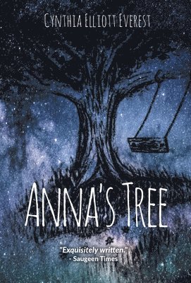 Cynthia Elliott Everest - Anna's Tree, Inbunden