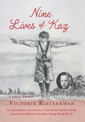 Victoria Kiellerman - Nine Lives of Kaz, Inbunden