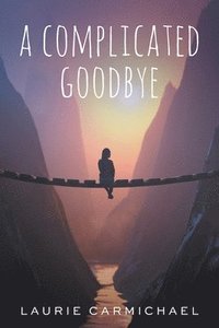 bokomslag Complicated Goodbye