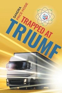 bokomslag Trapped at TRIUMF