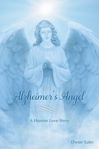 bokomslag An Alzheimer's Angel