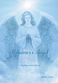 bokomslag An Alzheimer's Angel