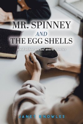 bokomslag Mr. Spinney and the Egg Shells