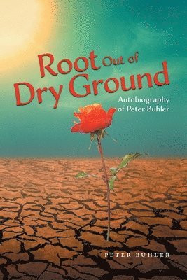 Root Out of Dry Ground