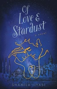 bokomslag Of Love & Stardust