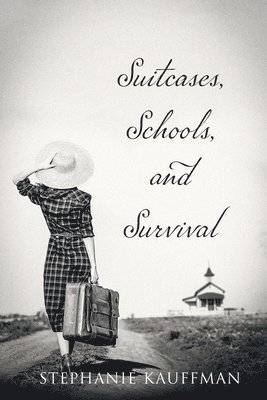bokomslag Suitcases, Schools, and Survival