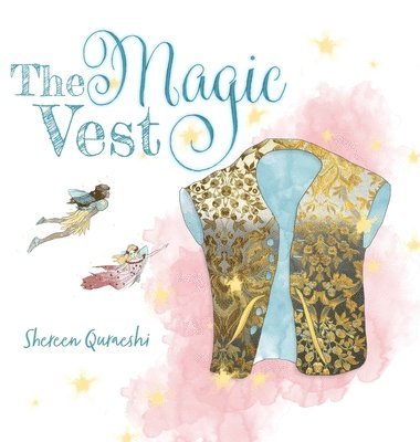 Shereen Quraeshi - Magic Vest, Inbunden