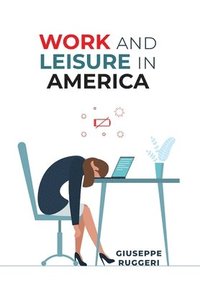 bokomslag Work and Leisure in America
